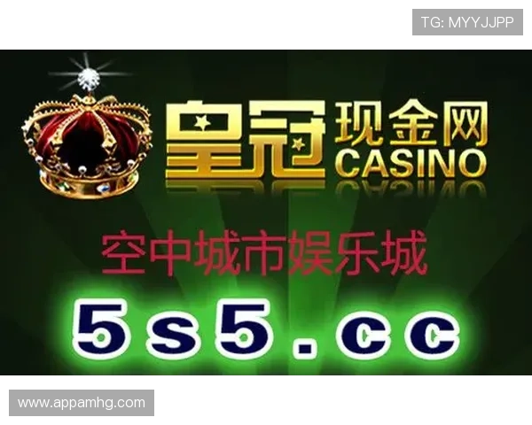 皇冠娱乐官网app官方最新版免费下载，安全稳定的线上娱乐体验推荐